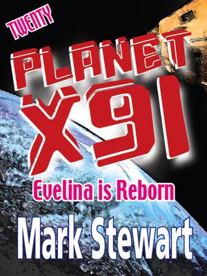 cover image of Planet X91 Evelina Is Reborn